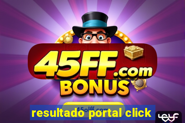 resultado portal click
